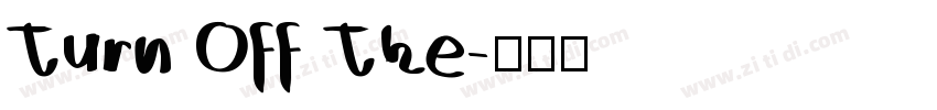 Turn Off The字体转换